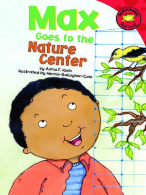 cover image of Max Goes to the Nature Center